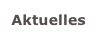 Aktuelles